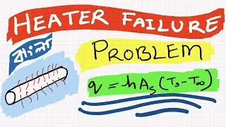 Heat Convection Problem 2 | Cylindrical Heater/Pipe Surface Temperature | Lecture in Bangla