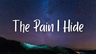 My Song - The Pain I Hide
