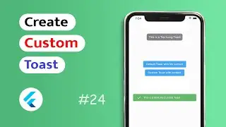 How to create a Custom Toast in Flutter App? (Android & IOS)