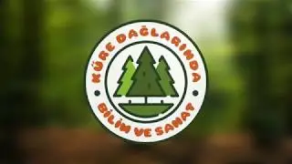 TÜBİTAK 4004 Doğa Eğitimi ve Bilim Okulları  - Küre Dağlarında Bilim ve Sanat