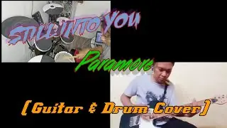 Paramore - Still Into You (Guitar & Drum Cover)