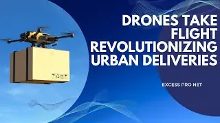 The Future of Urban Logistics: How Drones Could Transform Delivery