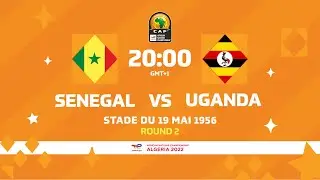 Senegal VS Uganda - TotalEnergies CHAN2022 - Group Stage