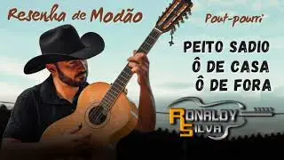 Peito Sadio/Ô de casa ô de fora - Ronaldy Silva (Resenha de Modão)