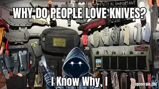 Why Do People Love Knives?