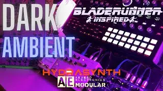 Dark Bladerunner Ambient Jam | Last Breath | Hydrasynth & AE Modular & Skylar & Microcosm & NightSky