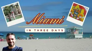 Things to do in Miami in 3 days - the itinerary and travel guide