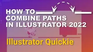How to Join Paths in Adobe Illustrator 2022 - Illustrator Quickie