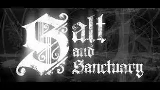 Salt and Sanctuary - Bloodsouls Metroidvania!