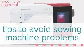 Tips to Avoid Sewing Machine Problems