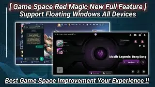 New Update..!!⚡Game Space Red Magic New Full Feature. Support Floating Windows All Devices🚀| No Root