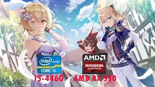 Genshin Impact Max Setting [ I5-4460 ✪ AMD RX 550]