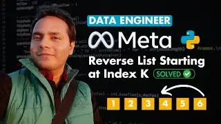 Python Interview Questions and Answers: Reverse a List from Index K | Coding Tips by MAANG Engineer
