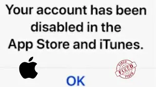 How to fix your account has been disabled in the app store and itunes ios 17.5