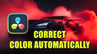 How To COLOR CORRECT Automatically In Davinci Resolve (Best Method)