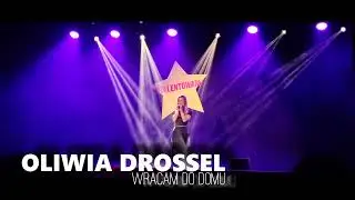 OLIWIA DROSSEL  -  WRACAM DO DOMU