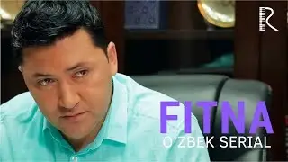 Fitna (o'zbek serial) | Фитна (узбек сериал) 3-qism 