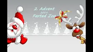 2. Advent | Vlog | Farted Zoo