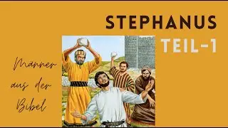 Bibellektion - STEPHANUS