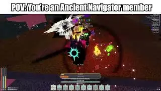 POV: You're an Ancient Navigator who joined a War Server
