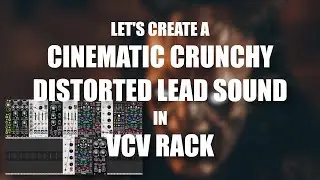 Creating a Cinematic Lead Sound in VCV Rack with free modules