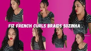 Fiz  french curls braids sozinh#french #frenchcurls