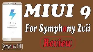 MiUi 9 for Symphony Zvii Review