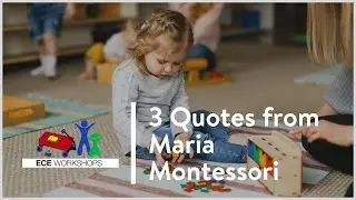3 Quotes from Dr. Maria Montessori