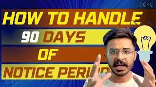 Smartly handle 90 Days notice period in IT Industry | Rohit Saini