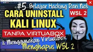 How to Uninstall Kali Linux WSL Without VirtualBox And With VirtualBox - Learn Hacking Fr Scratch #5