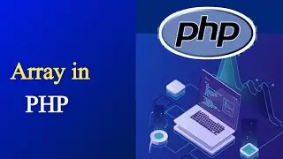 Array in PHP | PHP tutorial for beginners #11