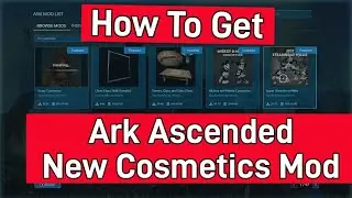Ark Ascended Cosmetics Mod How to