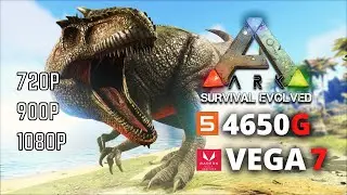 Ark Survival Evolved | RYZEN 5 4650G\4600G VEGA 7 OC 16Gb Ram