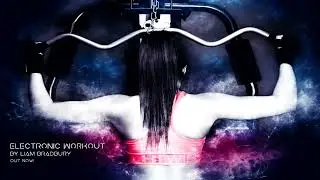 Achieving Your Goals (Electronic Workout Music 04 / 09)