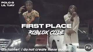 Roblox ID/Code: Polo G & Lil Tjay - First Place