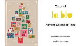 Tutorial paso a paso para coser el panel del CALENDARIO DE ADVIENTO de LA BLU