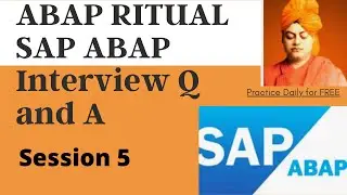 5. ABAP Rituals | ABAP Interview Question's Answers - Session 5