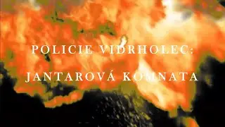 Policie Vidrholec: Jantarová komnata