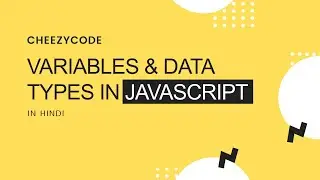 JavaScript Beginner Tutorials - Variables & Data Types in JavaScript (Hindi) #3