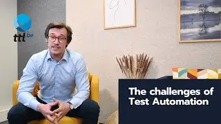 ttl.be explains The challenges of Test Automation