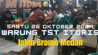 suasana malam warung tst Itdris malam Minggu #warungtstitdris