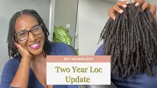 2 Year Loc Update | New Loc Count | Loc Anniversary