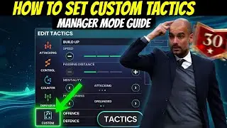 HOW TO SET CUSTOM TACTICS IN MANAGER MODE ! FULL GUIDE .....
