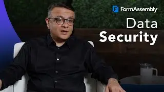 Data Security and Privacy at FormAssembly