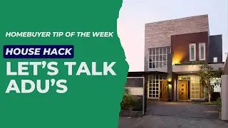 House Hack: Let's Talk About ADU's