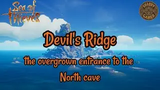 Overgrown Entrance To The North Cave | Devil's Ridge | Sea Of Thieves Riddle Solution