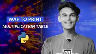 Python Program to Print Table | How to print table using Python | Multiplication Table