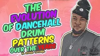 The Evolution Of Dancehall Drum Patterns | Making Dancehall Drum Patterns | 🎼📀 Itz-Beez-Da TrackStar