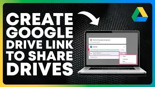 How To Create Google Drive Link To Share Files And Folders