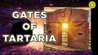 The Gates of Tartaria-Access to other Lands